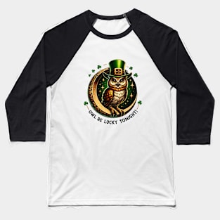 Owl be lucky tonight Baseball T-Shirt